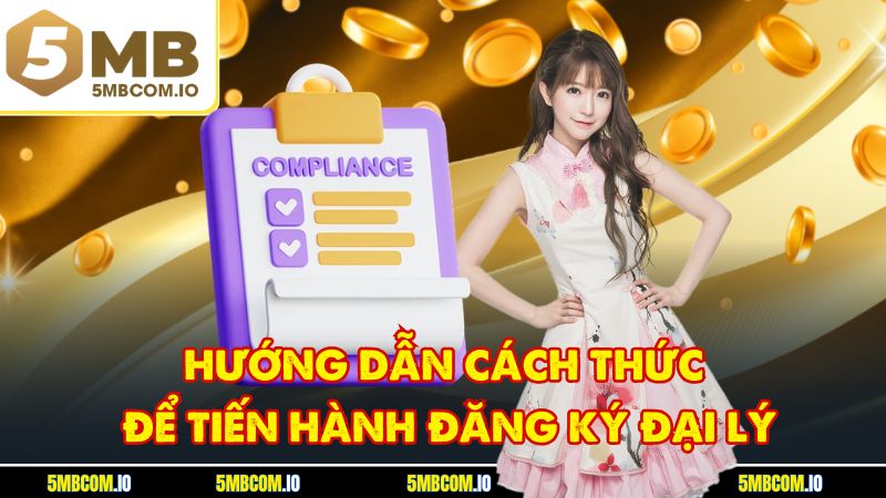 Hướng dẫn cách thức để tiến hành đăng ký đại lý