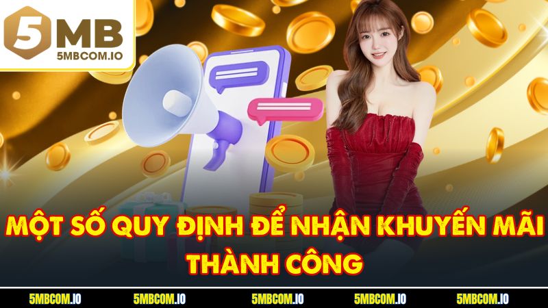 Một số quy định để nhận khuyến mãi thành công